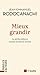 Mieux grandir: Un nouveau projet de société pour la petite enfance (French Edition)