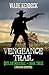 Vengeance Trail by Wade Kennick