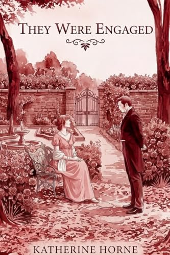 The Were Engaged: A Pride and Prejudice Variation Featuring A Hasty Betrothal (Jane Austen Variation Short Stories)