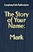 The Story of Your Name: Mark