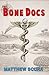 The Bone Docs