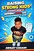 Raising strong kids: A Parent’s Guide to Autism, ADHD, and Consistent Care
