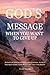 God’s Message When You Want to Give Up: 30 Days of Strength, Hope, and Renewal to Help You Keep Going Even When Life Feels Too Heavy (30-Day God Messages Series Book 4)