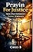 Prayin For Justice : FROM PAST EXPERIENCE GOING FORWARD