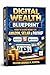 Digital Wealth Blueprint by Joshua M. Kivoya