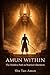 Amun Within: The Hidden Path to Warrior Liberation: Restoring the Ethical Warrior Through Clarity, Discipline, and Alignment