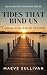 Tides That Bind Us: A Small...