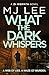 What the Dark Whispers