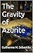 The Gravity of Azurite