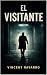 El Visitante (Spanish Edition)
