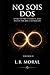 NO SOIS DOS: LO QUE OCURRE CUANDO EL ALMA DEJA DE PERCIBIR LA SEPARACION - VOLUMEN II (LLAMAS GEMELAS) (Spanish Edition)