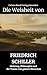 Die Weisheit von Friedrich Schiller: Dichtung, Philosophie und der Traum vom ganzen Menschen (German Edition)