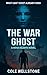 The War Ghost (A Miha Reznyk Novel, Book 2)