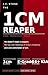 1CM REAPER: The Book Vol. 1...