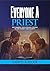 EVERYONE A PRIEST: Reclaiming Your Divine Calling in the Family and Society