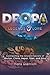 Dropa Legends & Lore: Connecting the Ancient Secrets of Bhutan, China, Nepal, Tibet, and Sirius