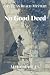 No Good Deed: A Pelican Rea...