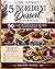 The Ultimate 5-Ingredient Dessert Cookbook: 50 Easy International Recipes for Every Occasion