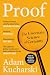 Proof: The Uncertain Science of Certainty