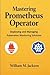 Mastering Prometheus Operator: Deploying and Managing Kubernetes Monitoring Solutions
