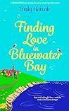 Finding Love in Bluewater Bay: A BRAND NEW heartwarming love story, brimming with romance