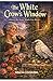 The White Crow’s Window: A Ravens Rest Senior Sleuths Cozy Mystery (Ravens Rest Senior Sleuth Series Book 1)