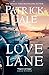 Love Lane by Patrick Gale Love Lane by Patrick Gale