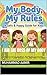 I Am the Boss of My Body: A Child’s Guide to Good Touch, Bad Touch, and Staying Safe