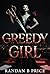 Greedy Girl
