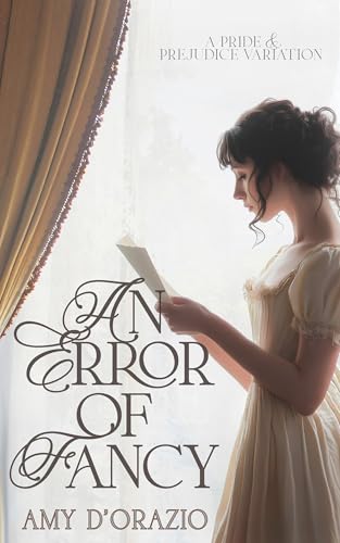 An Error of Fancy: A Pride & Prejudice Variation (Happily Ever After with Mr Darcy Series)