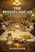 The Poison Squad: The Gover...