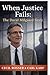 When Justice Fails by Cecil Rosner