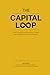 The Capital Loop: Stop Fund...