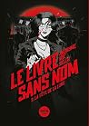 Le Livre sans nom - 2 : La Fête de la Lune Le Livre sans nom - 2 : La Fête de la Lune
