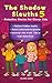 The Shadow Sleuths: Mystery Detective Stories for Clever Kids Ages 9–12: Follow hidden trails, solve interactive quests, investigate tricky cases, uncover the truth like a real detective (book 5)