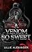 A Venom So Sweet