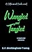 Wrangled and Tangled: A single dad romance (Cottonwood Creek)