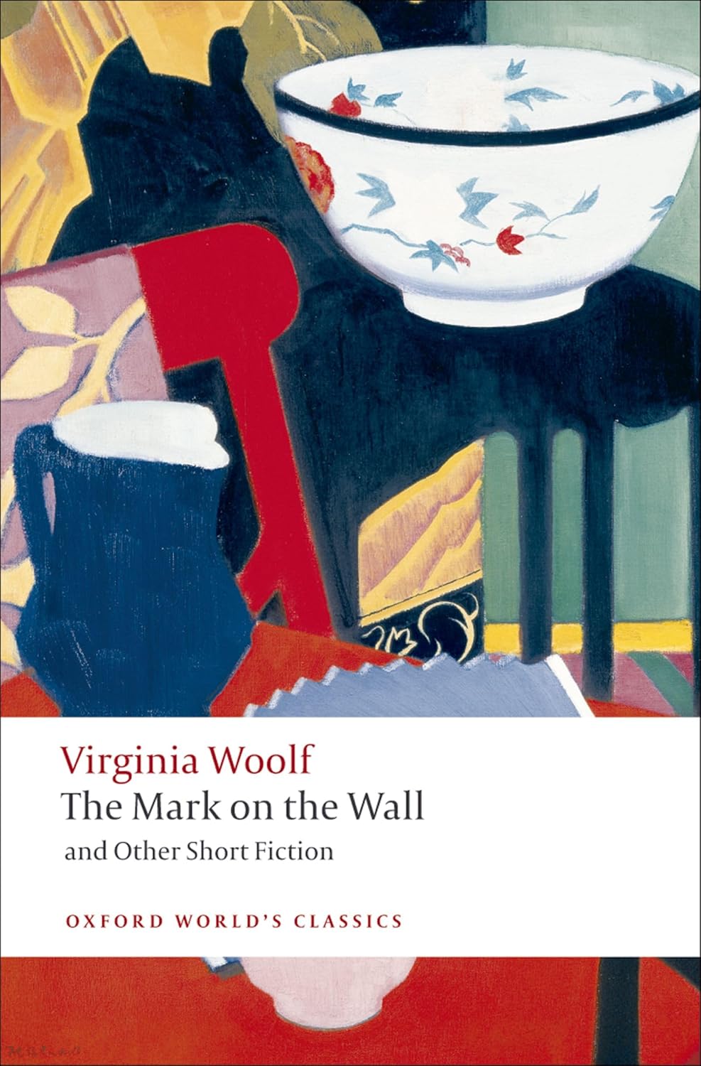 The Mark On The Wall & Other Short Fiction (Worlds Classics)