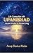 LIFE CONNECTION WITH UPANISHAD: ANCIENT WISDOM FOR MODERN LIVING (KALIYUGA SERIES Book 5)