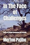 In The Face of Challenges: Turn Struggle into Strength