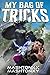 My Bag of Tricks Book 1: Wh...