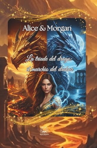 La triade del drago.: Il marchio del drakar (Italian Edition)