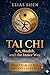 TAI CHI: Art, Health, and the Inner Way