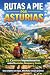 Rutas a Pie por Asturias. :...