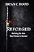 Reforged: Refining the Man You Choose to Become