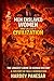 Men Enslaved Women and Called it Civilization: The Longest Crime in Human History: A History of Male Domination