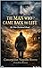 THE MAN WHO CAME BACK TO LIFE: He Was Declared Dead