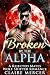Broken by the Alpha: A Reje...