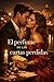 El perfume de las cartas pe...