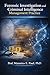 Forensic Investigation and Criminal Intelligence Management Practice